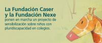 La fundación Caser y la fundación Nexe ponen en marcha un proyecto de sensibilización sobre niños con pluridiscapacidad en colegios