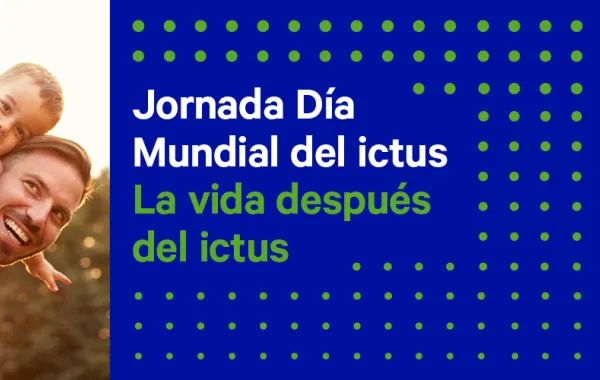 Foto cartel del día del ictus con una foto de un padre y un niño